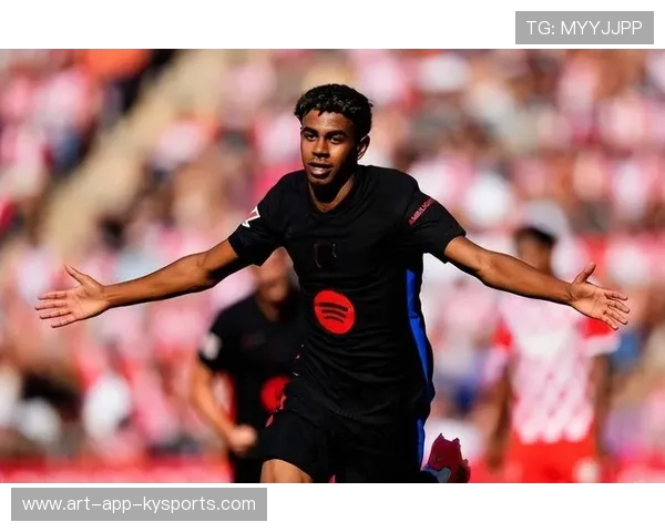 17岁风暴！亚马尔联赛“场均两场一球”效率逆天